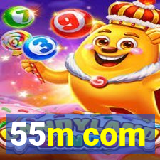 55m com